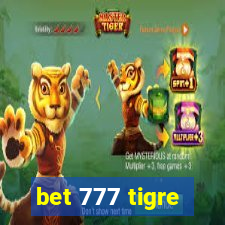 bet 777 tigre